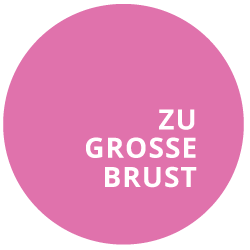 Zu große Brust